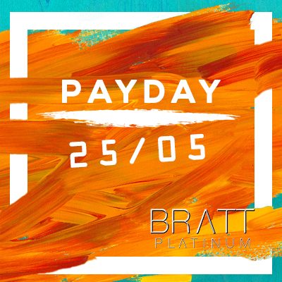 PAYDAY - 25 MAJ PAYDAY - 25 MAJ