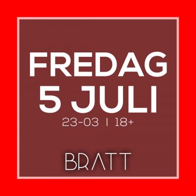 FREDAGSPARTY - 5 JULI FREDAGSPARTY - 5 JULI
